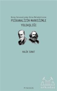 Psikanalizin Marksizmle Yoldaşlığı