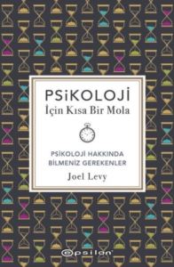 Psikoloji İçin Kısa Bir Mola