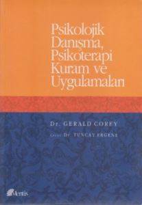 Psikolojik Danışma Psikoterapi Kuram ve Uygulamaları