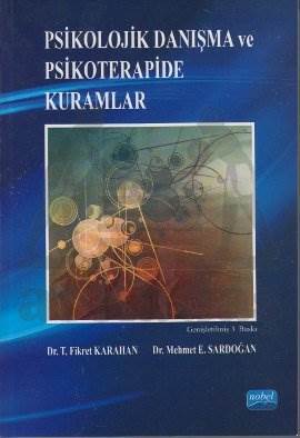 Psikolojik Danışma ve Psikoterapide Kuramlar