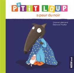 P'tit Loup A Peur Du Noir