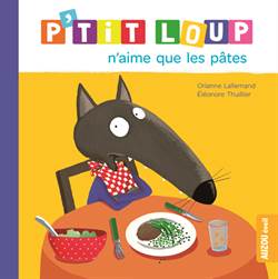 P'tit Loup N'Aime Que Les Pates