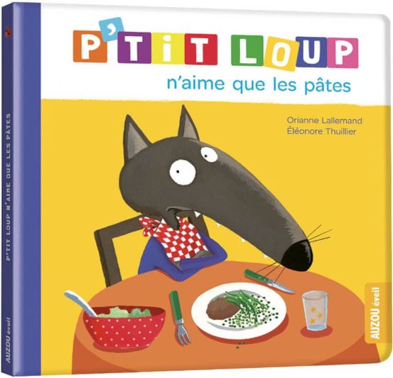 P'tit Loup - P'tit Loup n'aime que les pâtes