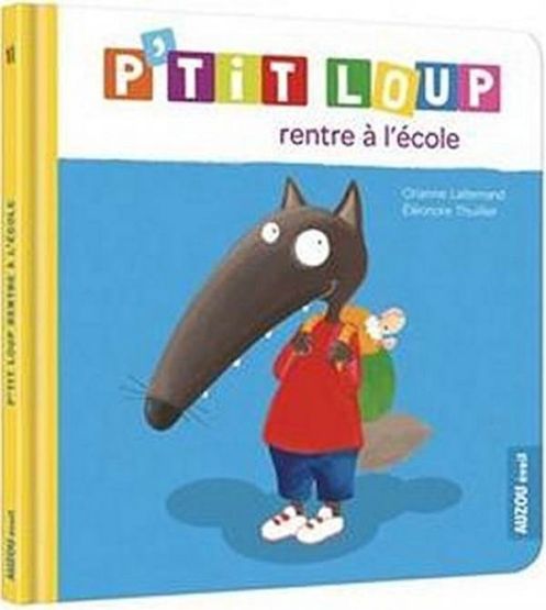 P'TIT LOUP RENTRE A L'ECOLE (NE)