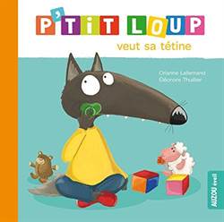 P'tit Loup Veut Sa Tetine