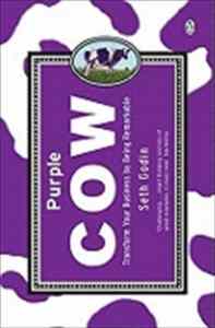 Purple Cow: Transform Your Business By Being Remarkable