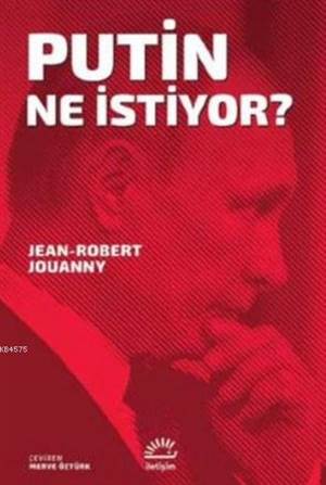 Putin Ne İstiyor?