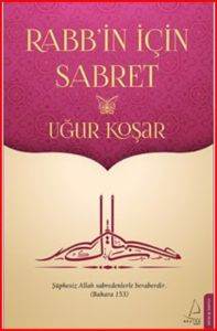 Rabb'in İçin Sabret