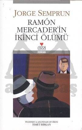 Ramón Mercaderin İkinci Ölümü