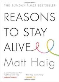 Reasons to Stay Alive