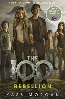 Rebellion (The 100, book 4)