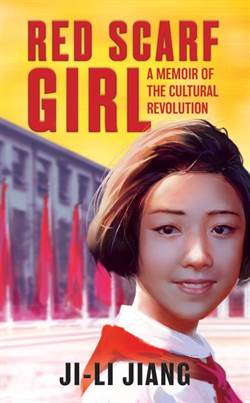 Red Scarf Girl: A Memoir Of The Cultural Revolution