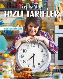 Refika’Dan Hızlı Tarifler