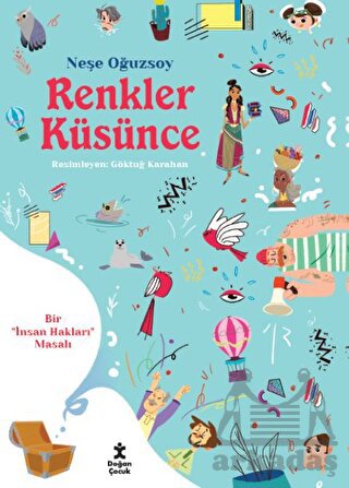 Renkler Küsünce - Bir İnsan Hakları Masalı