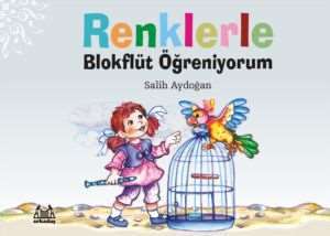 Renklerle Blokflüt Öğreniyorum