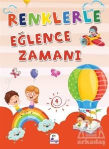 Renklerle Eğlence Zamanı 4 (Renkli Boyama)