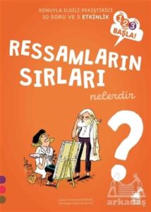 Ressamların Sırları Nelerdir? - 123 Başla Serisi