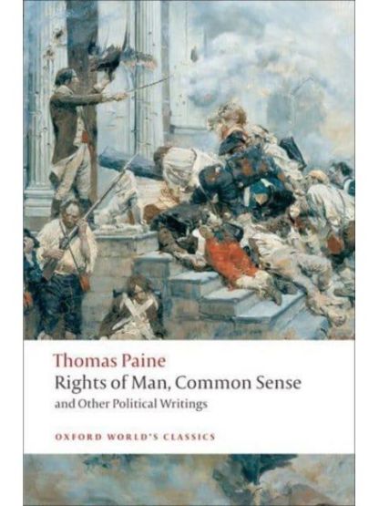 Rights of Man, Common Sense, and Other Political Writings - Oxford World's Classics