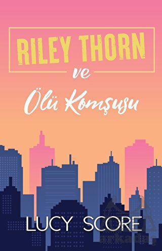 Riley Thorn Ve Ölü Komşusu