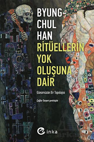 Ritüellerin Yok Oluşuna Dair: Günümüzün Bir Topolojisi