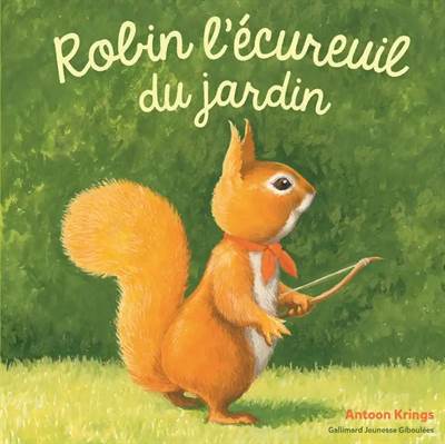 ROBN L ECUREUIL DU JARDIN - GALL JEUN G