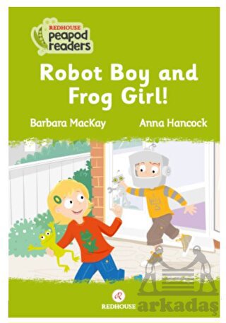 Robot Boy And Frog Girl!