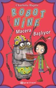 Robot Nine - Macera Başlıyor