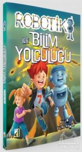 Robotik İle Bilim Yolculuğu