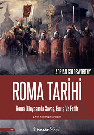 Roma Tarihi - Roma Dünyasında Savaş Barış Ve Fetih