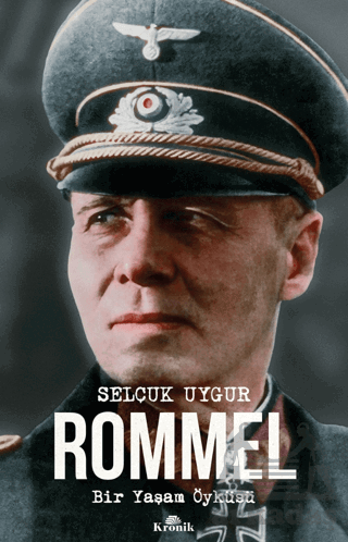 Rommel Bir Yaşam Öyküsü