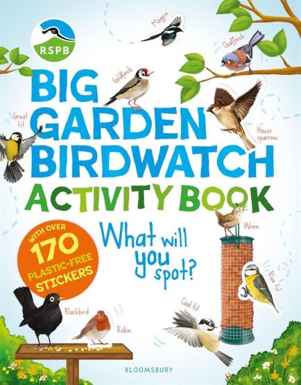 RSPB Big Garden Birdwatch Activity Book The Essential Birdwatching Activity Book With 170+ Stickers!