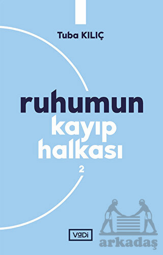 Ruhumun Kayıp Halkası - 2