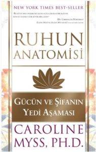 Ruhun Anatomisi; Gücün Ve Şifanın Yedi Aşaması