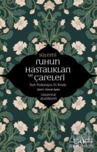 Ruhun Hastalıkları Ve Çareleri