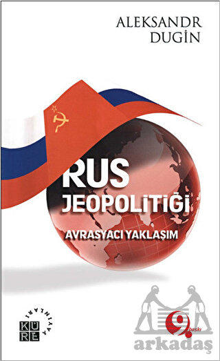 Rus Jeopolitiği; Avrasyacı Yaklaşım