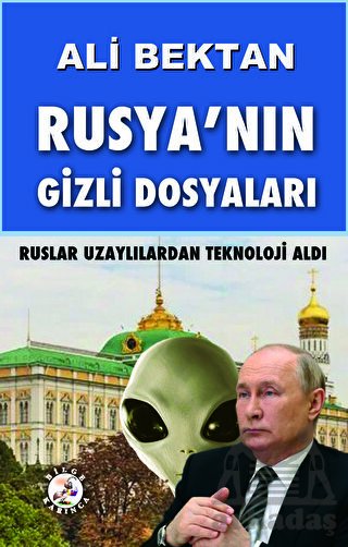 Rusya’Nın Gizli Dosyaları