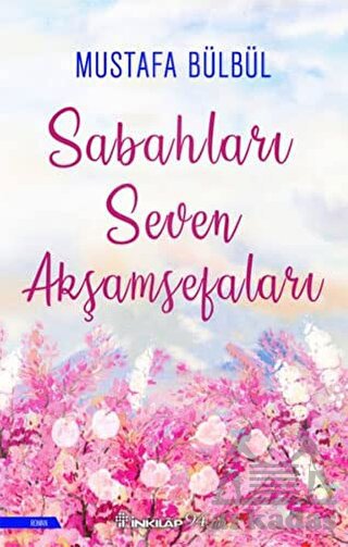 Sabahları Seven Akşamsefaları