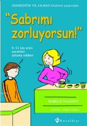 Sabrımı Zorluyorsun