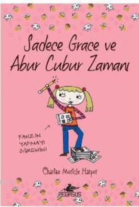 Sadece Grace Ve Abur Cubur Zamanı; 5. Kitap