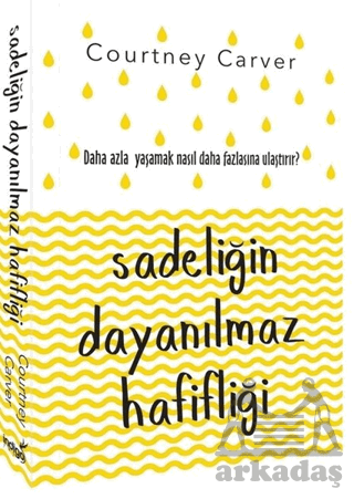 Sadeliğin Dayanılmaz Hafifliği