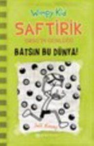 Saftirik Greg'in Günlüğü 8 - Batsın Bu Dünya!