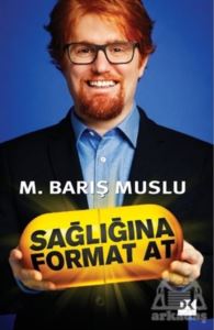 Sağlığına Format At