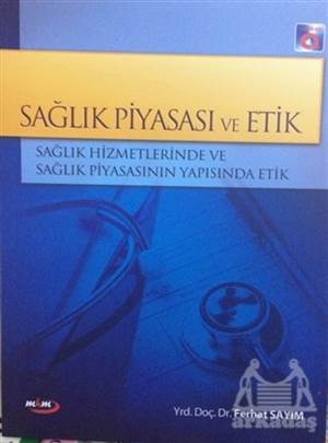 Sağlık Piyasası Ve Etik