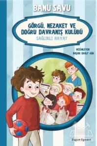 Sağlıklı Hayat 3 - Görgü Nezaket Ve Doğru Davranış Kulübü