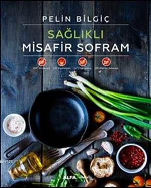 Sağlıklı Misafir Sofram (Ciltli)