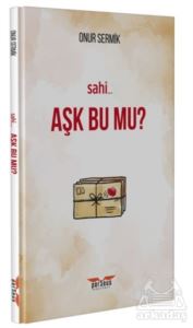 Sahi Aşk Bu Mu?