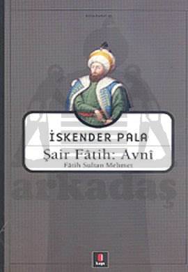 Şair Fâtih: Avnî; Fâtih Sultan Mehmet