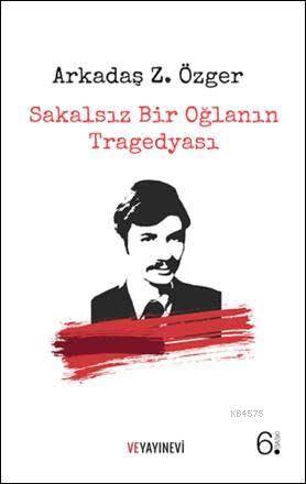 Sakalsız Bir Oğlanın Tragedyası