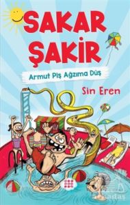 Sakar Şakir - Armut Piş Ağzıma Düş