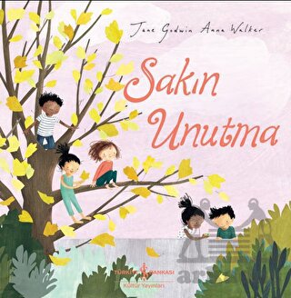 Sakın Unutma